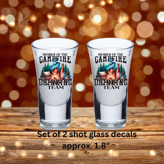 Member Of The Campfire Drinking Team Double-Sided UV DTF Shot Glass Decals