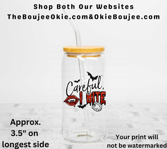 Careful I Bite  UV DTF Decal Double Sided