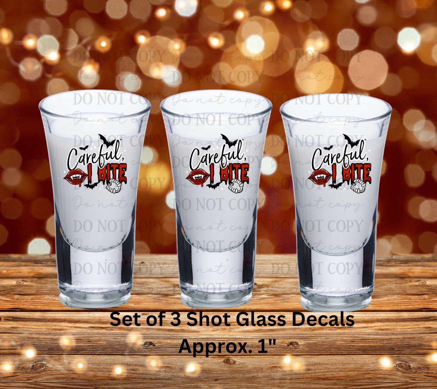 Careful I Bite Uv Dtf Decal Set of 3 Shot Glass Decal Double Sided