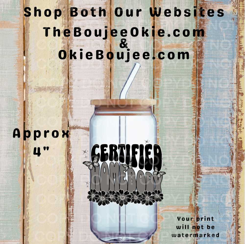 Certified Homebody Double-Sided UV DTF Decal