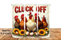 Cluck Off Chickens 20oz Skinny Tumbler Sublimation Print