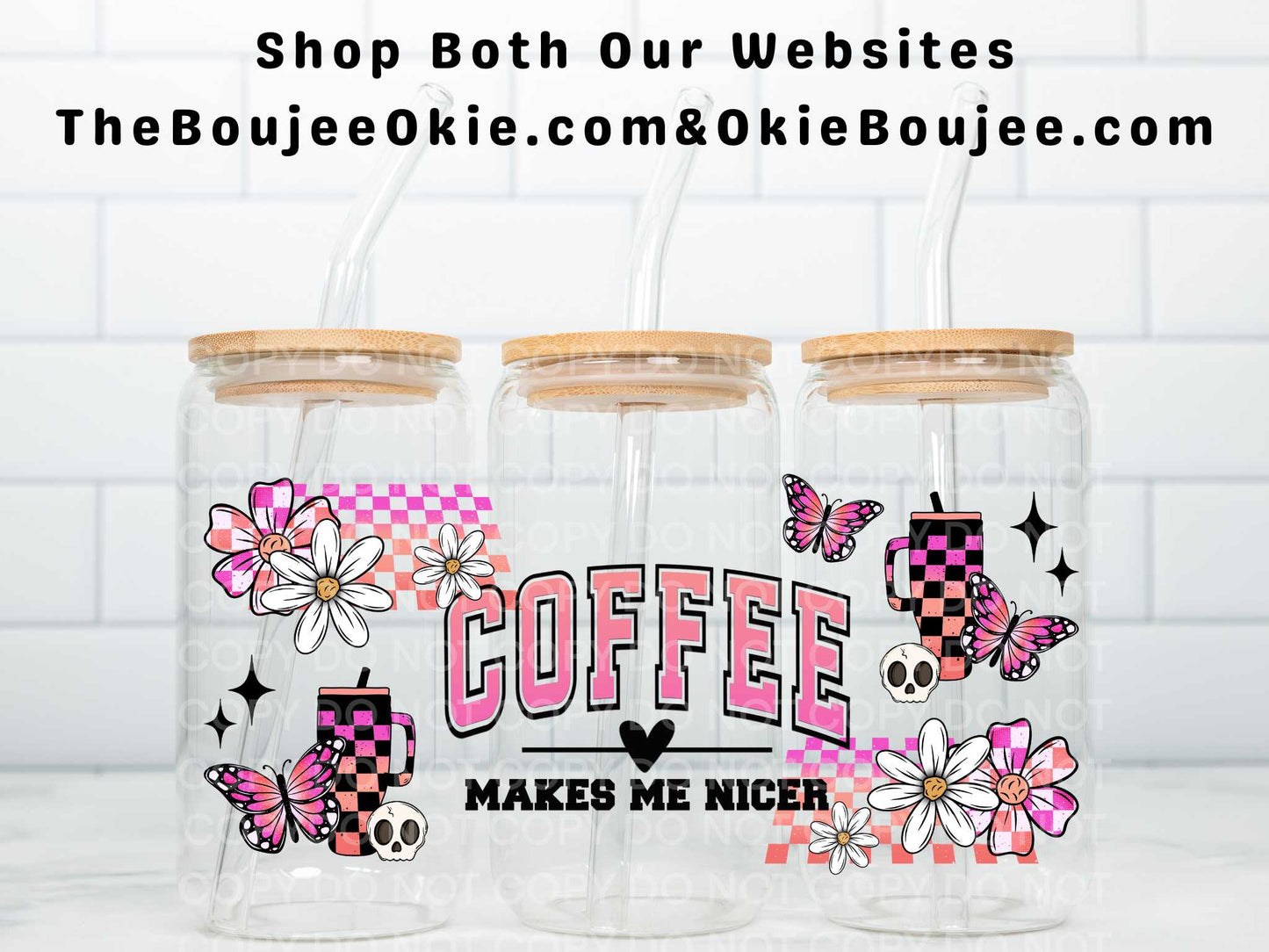 Coffee Makes Me Nicer Uv Dtf Wrap Double Sided