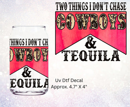 Uv Dtf Decal Two Things I Don't Chase Cowboys & Tequila | Hip Sips Trucker Mug