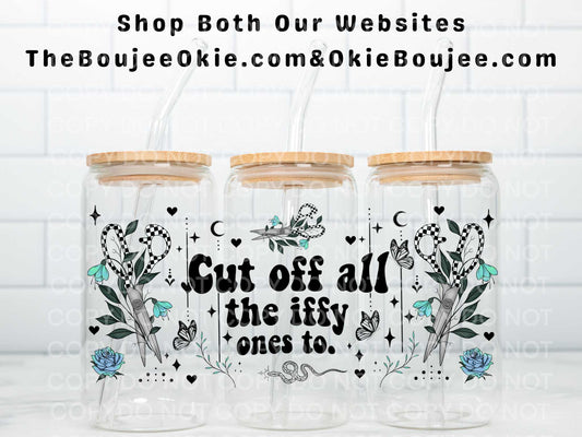 Cut Off All The Iffy One To Double Sided Uv Dtf Wrap