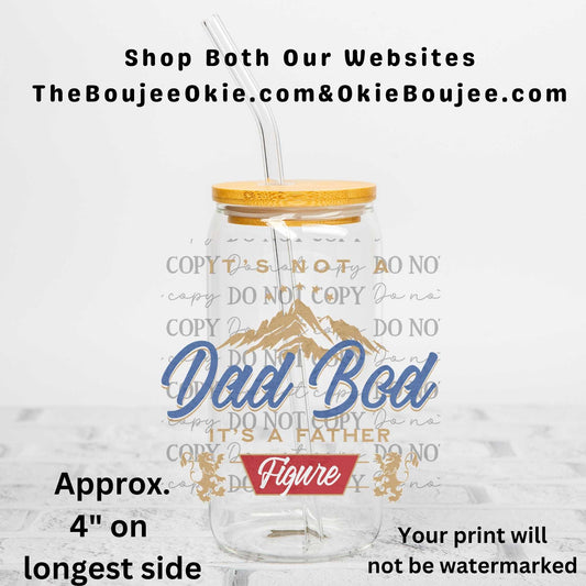 It's Not A Dad Bod It's A Father Figure Beer Label Uv Dtf Decal Double Sided