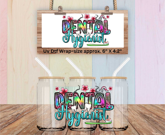 Uv Dtf Decal Dental Hygienist