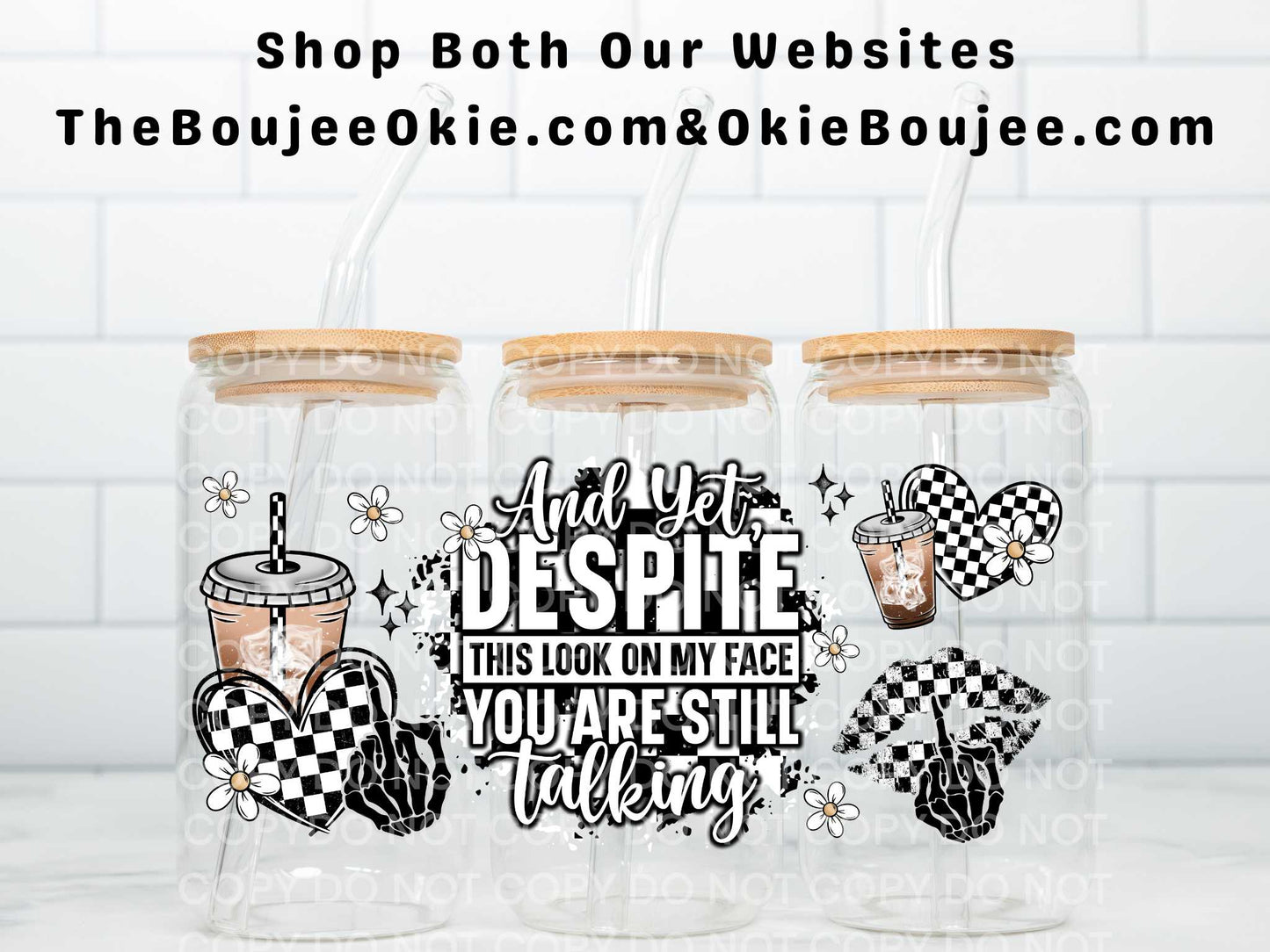 Despite This Look On My Face Double Sided Uv Dtf Wrap