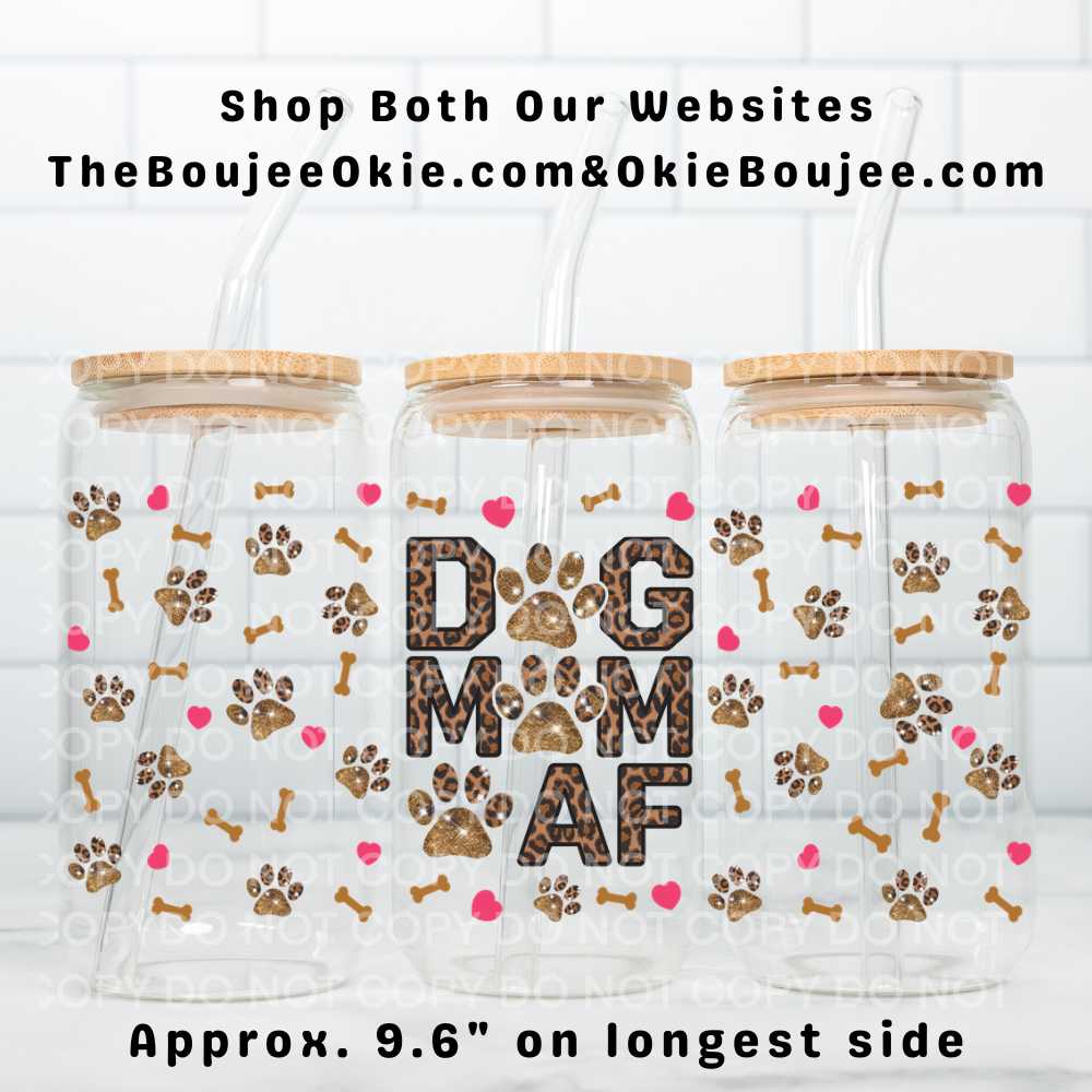 Dog Mom AF Uv Dtf Wrap Double Sided
