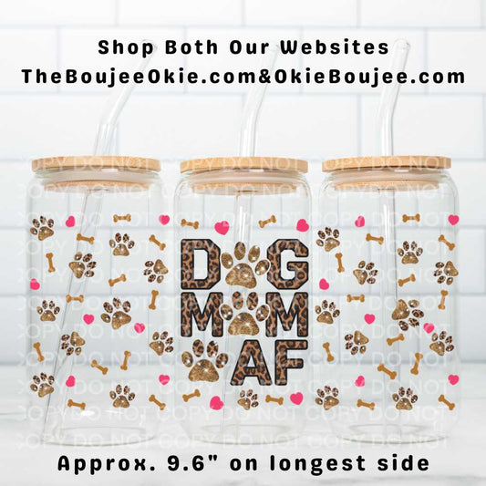 Dog Mom AF Uv Dtf Wrap Double Sided