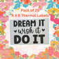Pack of 20 Dream It Wish It Do It Thermal Label Shipping Packaging  Stickers