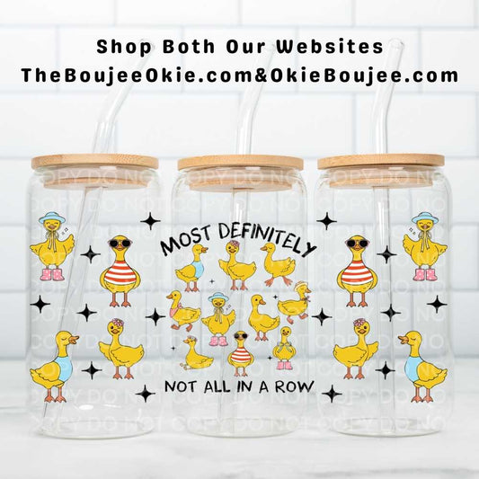 Ducks-Most Definitely Not All In A Row Uv Dtf Wrap Double Sided
