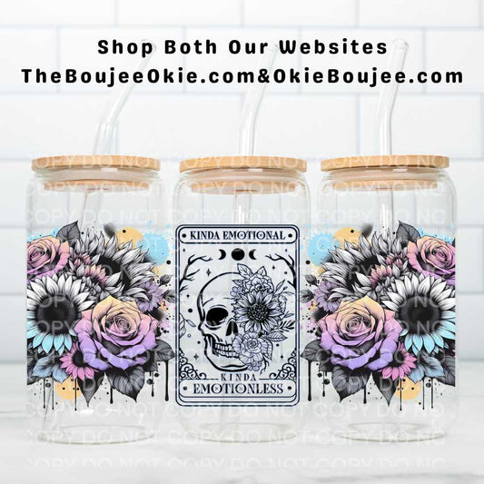 Kinda Emotional Kinda Emotionless UV DTF Double-Sided Wrap – 16oz Glass Can & Tumbler Design