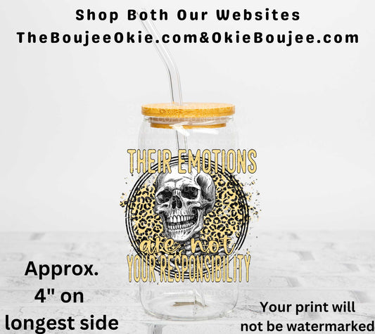 Their Emotions Are Not Your Responsibility UV DTF Decal Double Sided