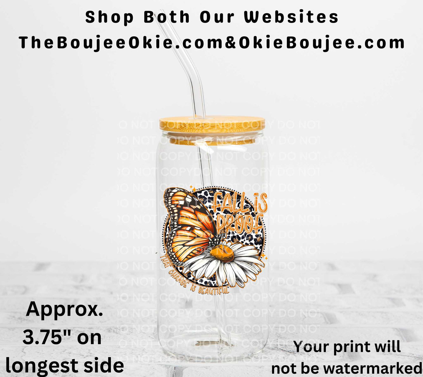 Fall Is Proof That Change Is Beautiful UV DTF Decal Double Sided