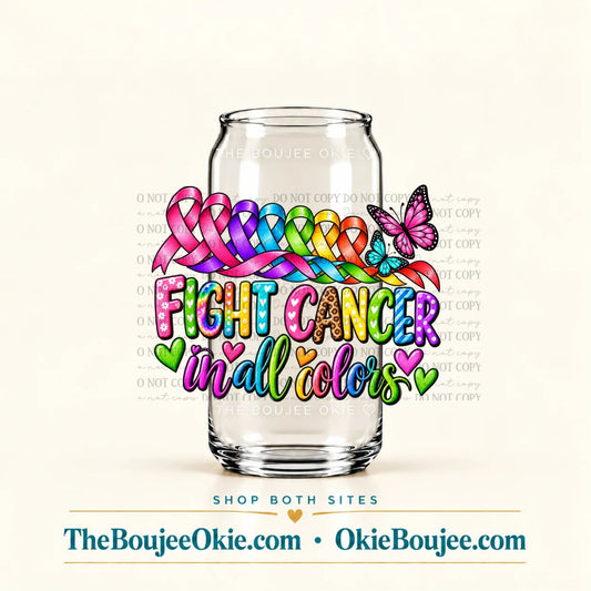 Fight Cancer In All Colors Double Sided Uv Dtf Decal