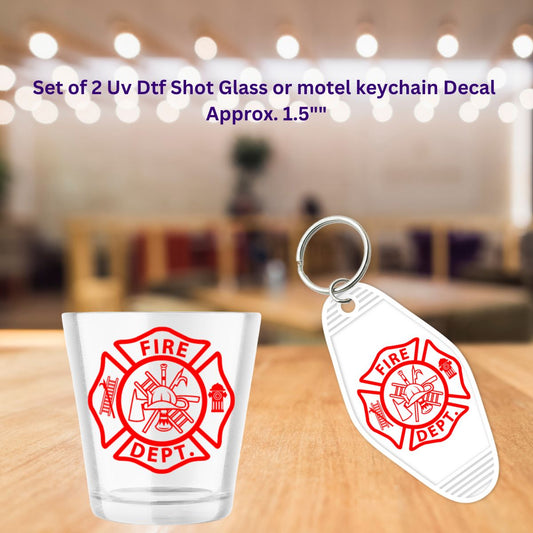 Set of 2 Uv Dtf Shot Glass or Motel Key Chain Decals Fire Dept Emblem