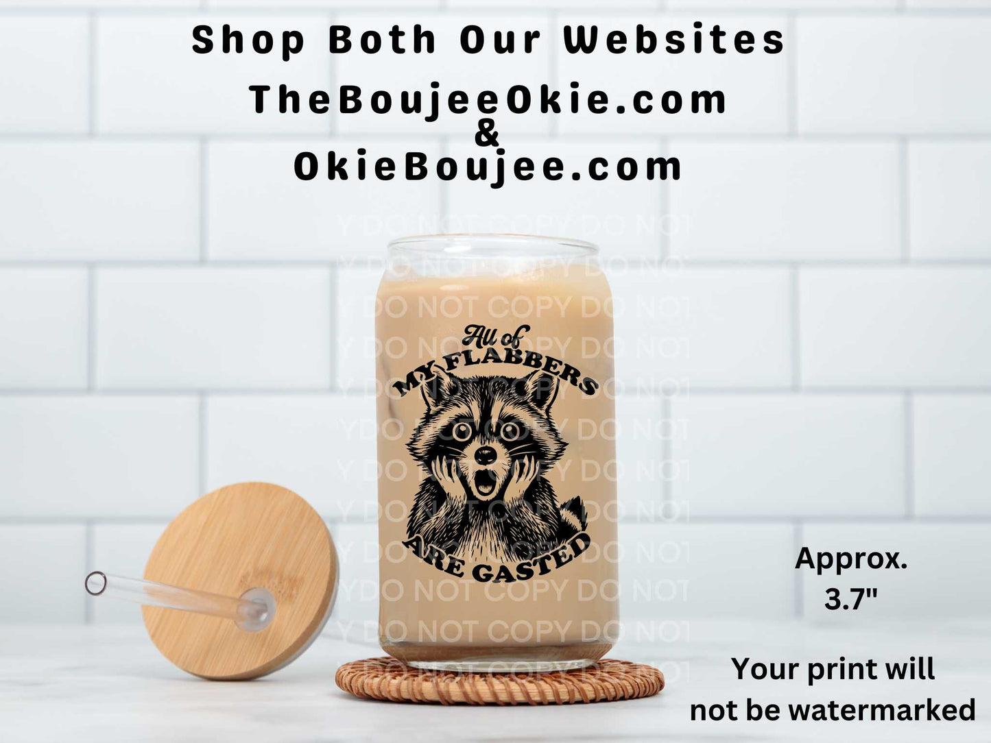 All Of My Flabbers Are Gasted UV DTF Decal Raccoon