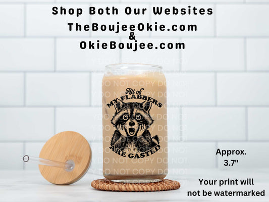 All Of My Flabbers Are Gasted UV DTF Decal Raccoon