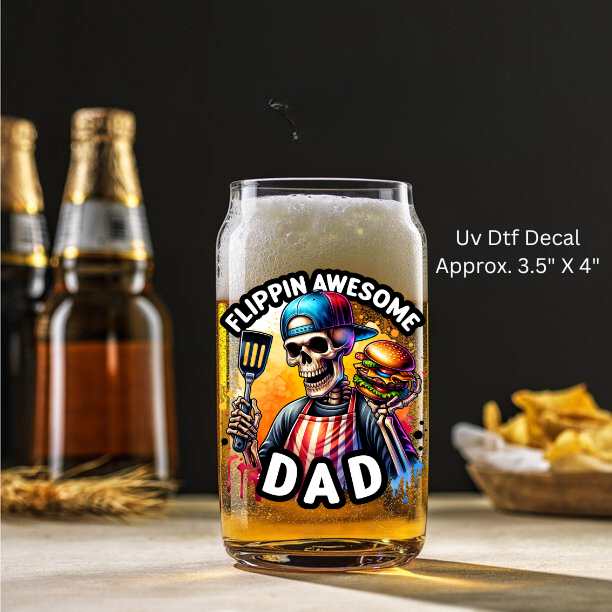 Uv Dtf Decal Flippin Awesome Dad Skeleton Grilling Burgers