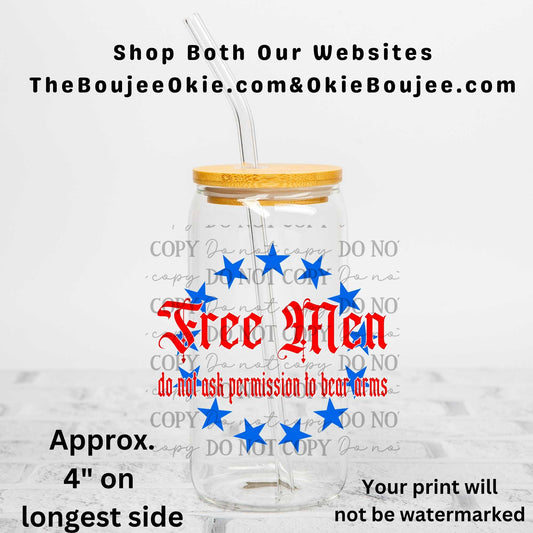 Free Men Do Not Ask Permission To Bear Arms Uv Dtf Decal Double Sided
