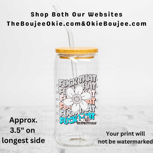 Fuck That Respectfully Uv Dtf Decal