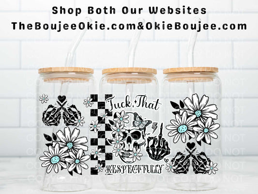 Fuck That Respectfully Double Sided Uv Dtf Wrap