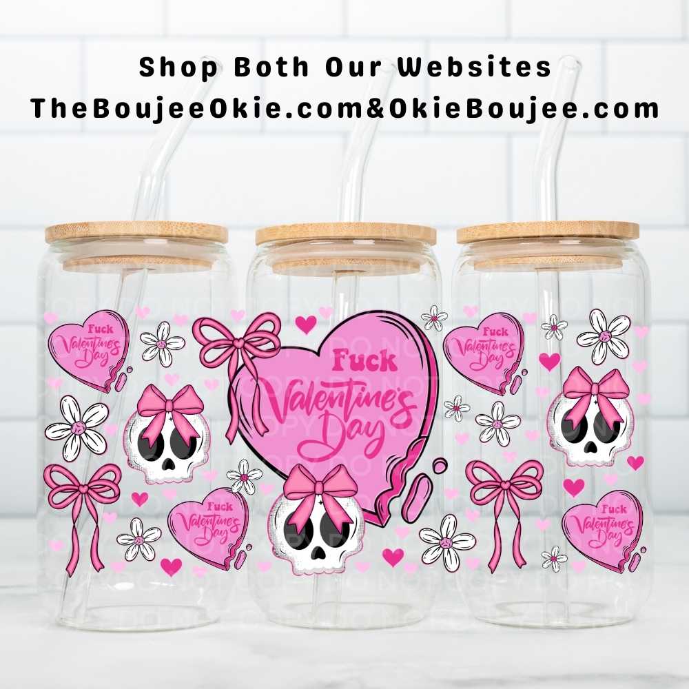 Fuck Valentine's Day Uv Dtf Wrap