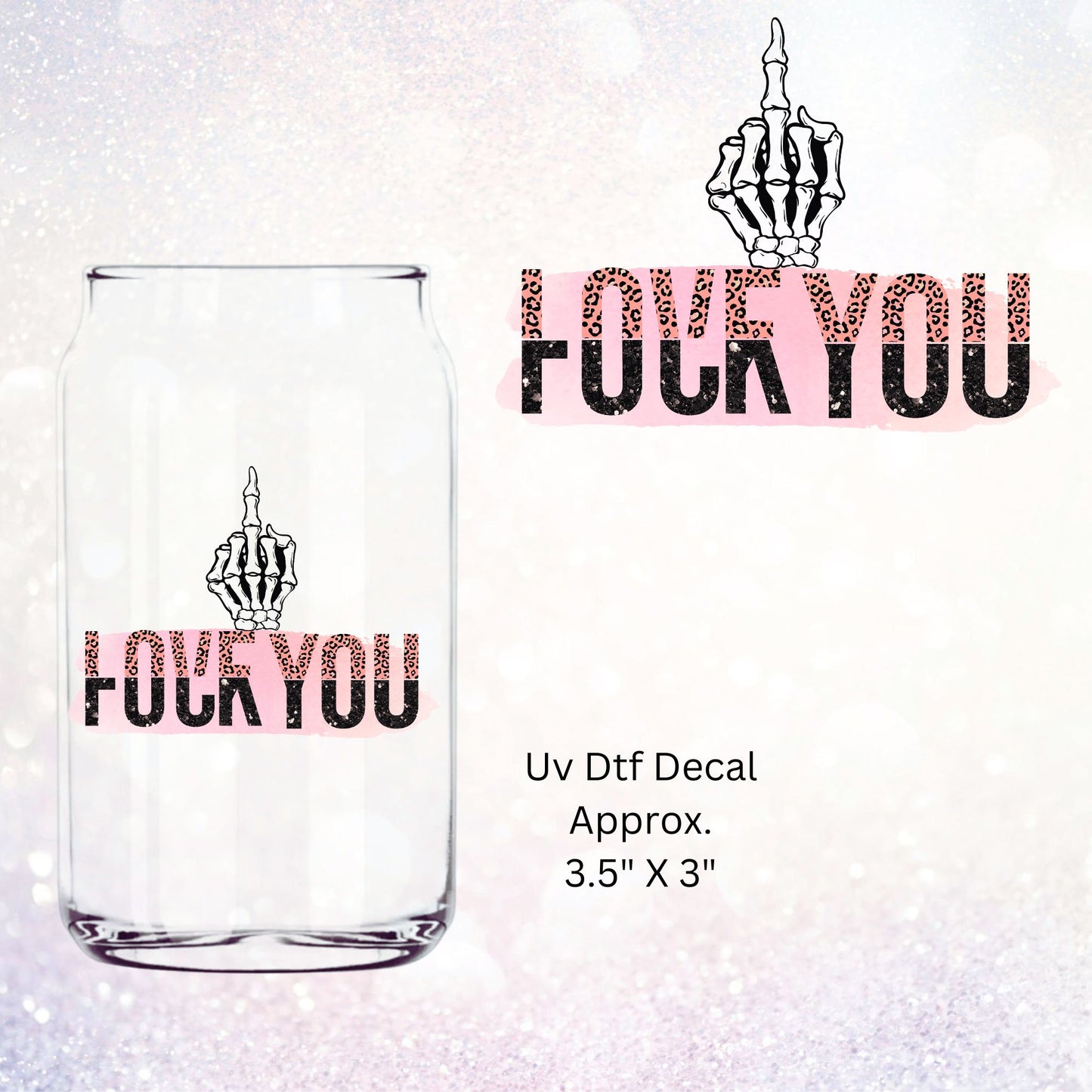 Uv Dtf Decal Fuck You Love You