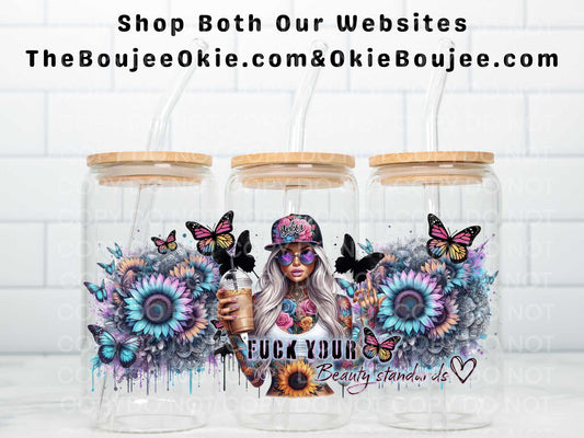 Fuck Your Beauty Standards Double Sided Uv Dtf Wrap