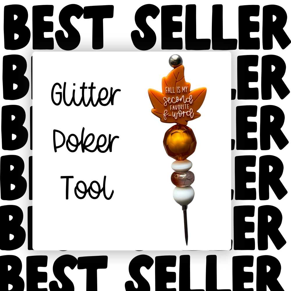 Fancy Beaded Glitter Poker Tool-Fall Is My Second Favorite F Word