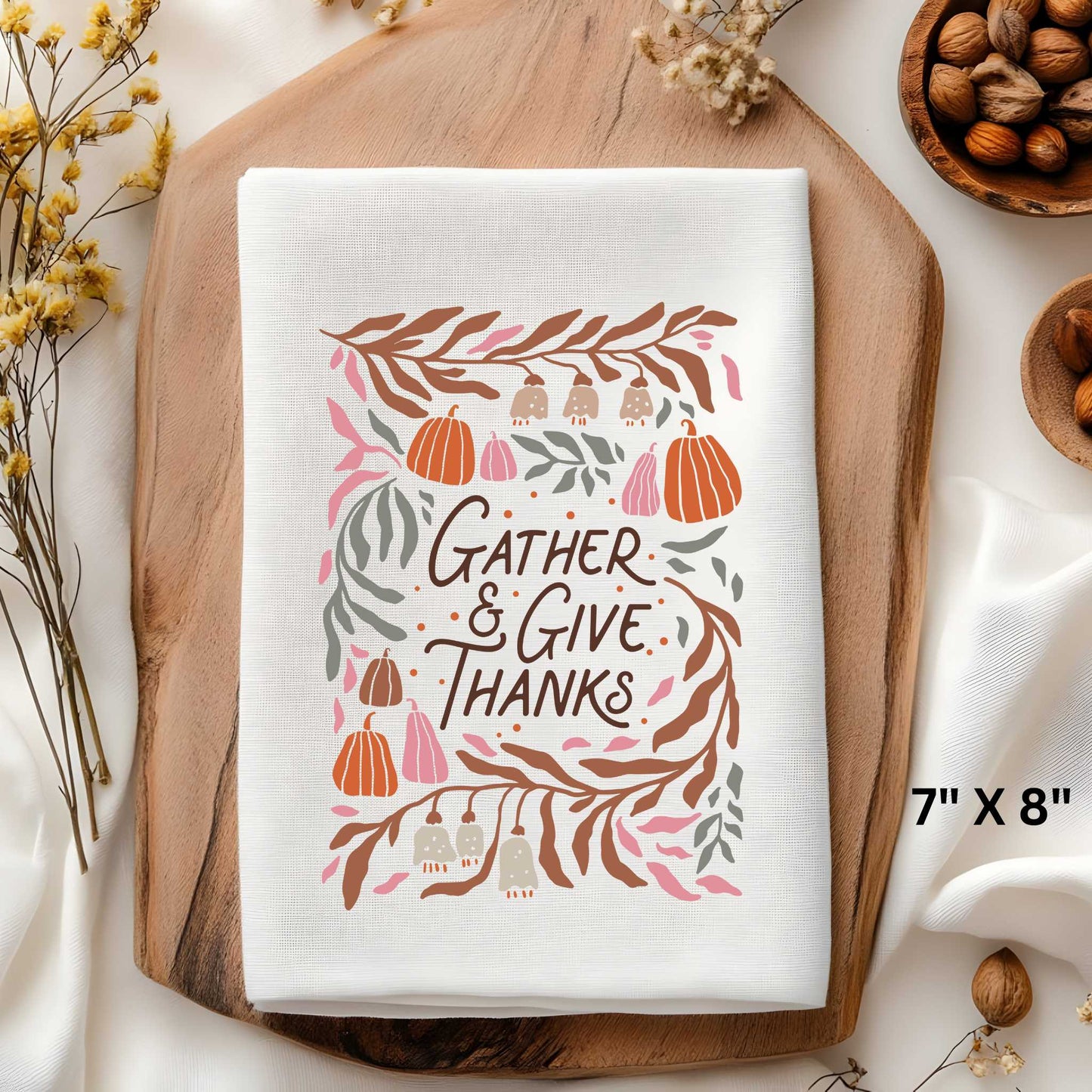 Gather & Give Thanks Sublimation Print