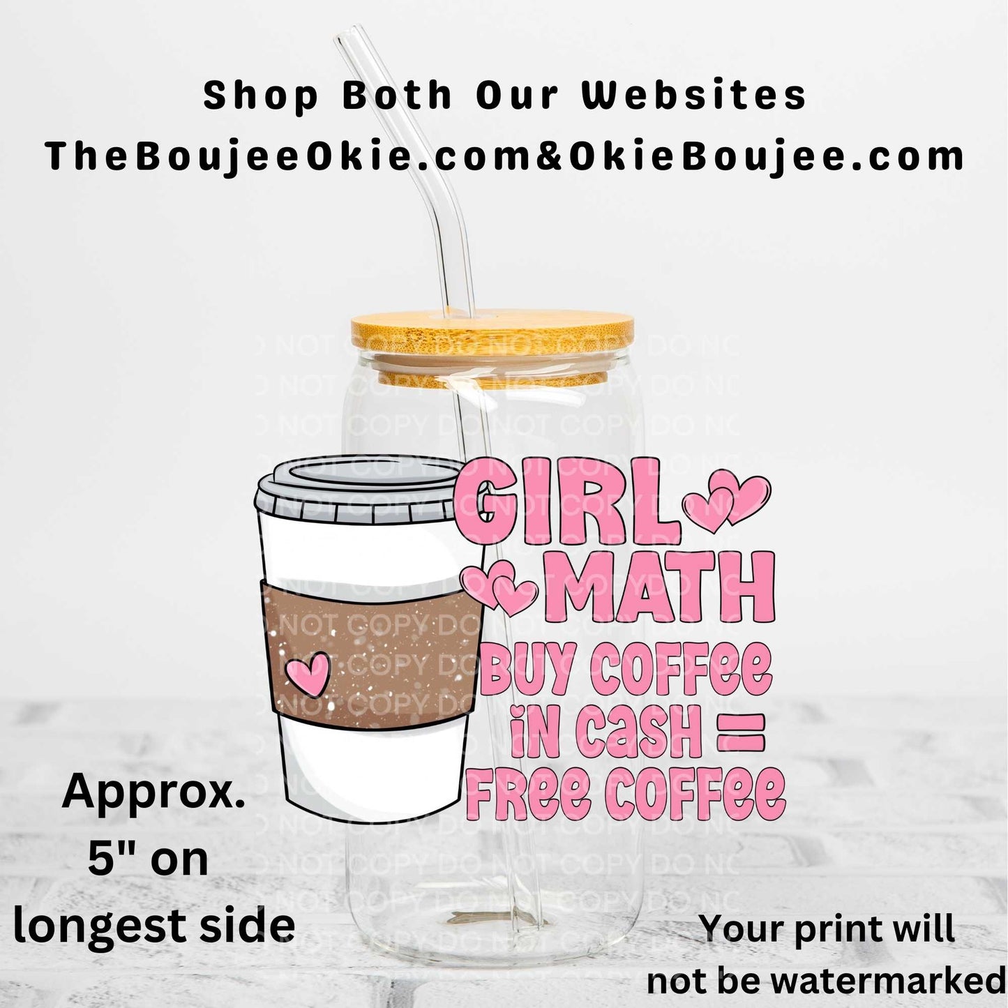 Girl Math Buy Coffee In Cash=Free Coffee Uv Dtf Decal Double Sided