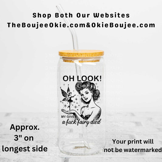 My Give A Fuck Fairy Died Uv Dtf Decal