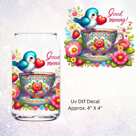 Uv Dtf  Decal Good Morning Teacup Bluebird