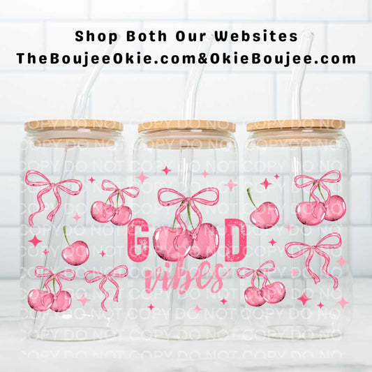 Good Vibes Cherries & Bows UV DTF Double-Sided Wrap – 16oz Glass Can & Tumbler Design