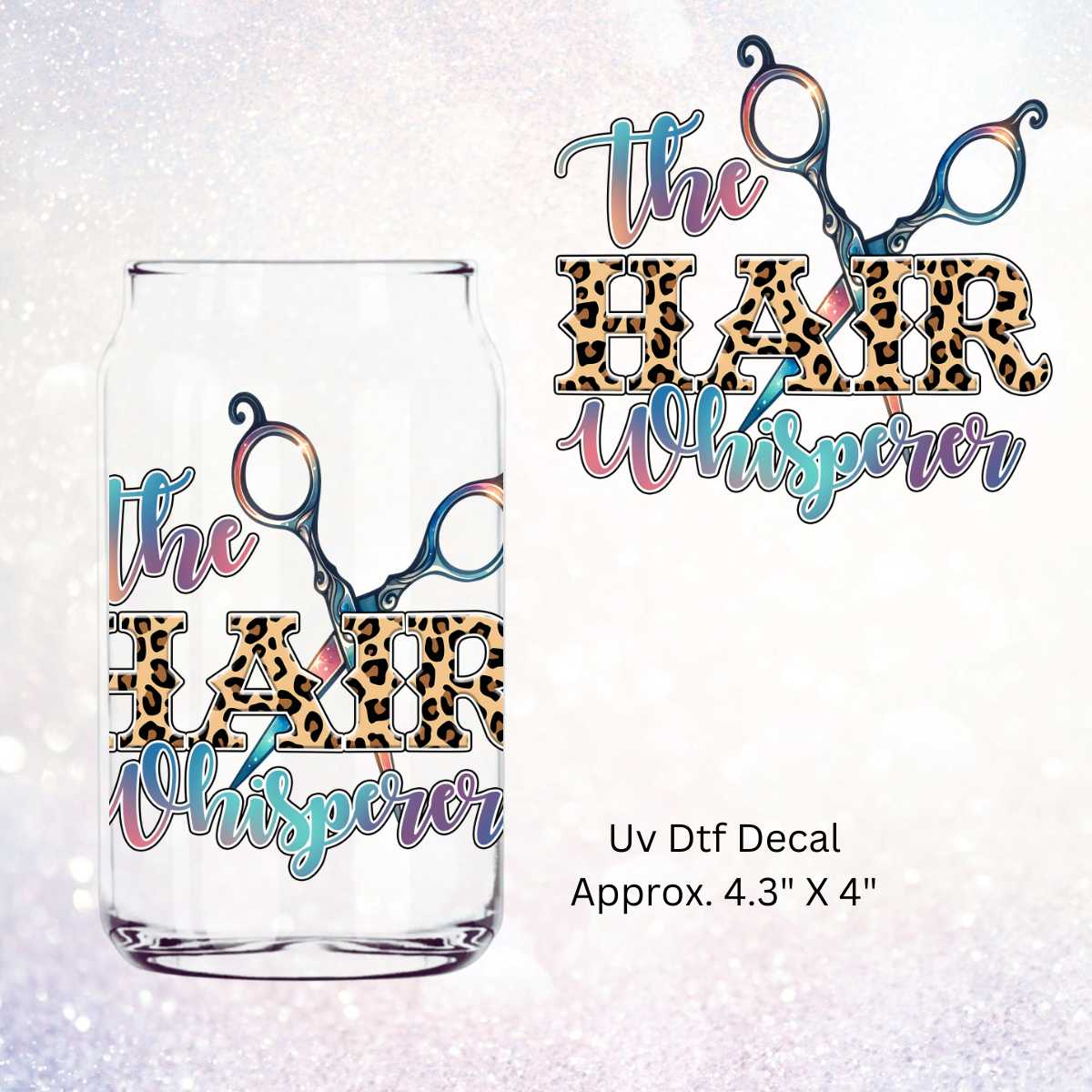 Uv Dtf Decal The Hair Whisperer