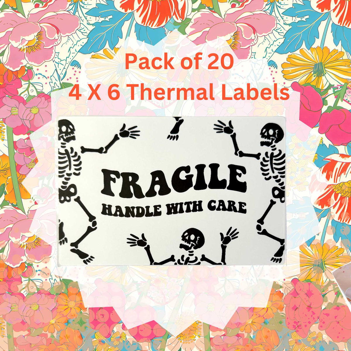Skeletons Fragile Handle With Care 4X6 Thermal Label Shipping Packaging Stickers Pack of 20