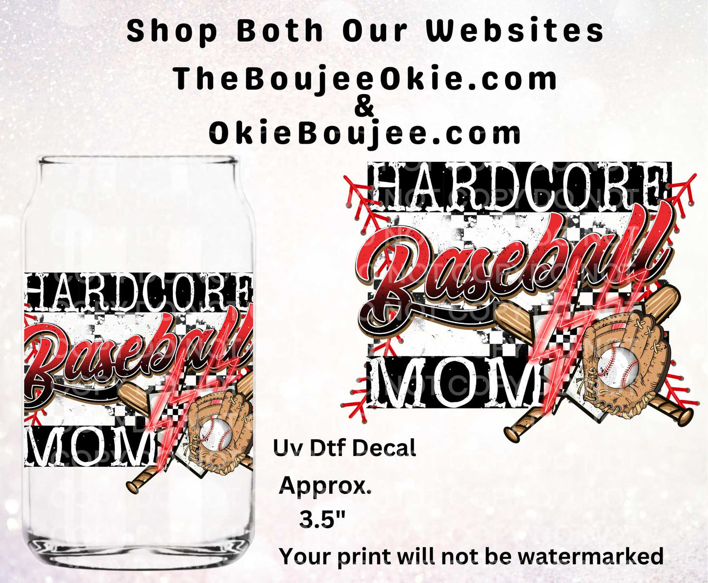 Hardcore Baseball Mom Double-Sided UV DTF Decal