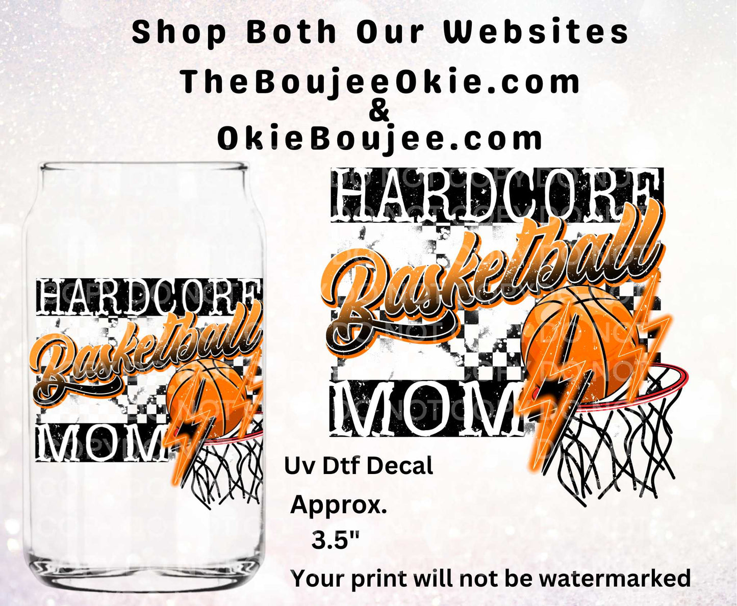 Hardcore Basketball Mom Double-Sided UV DTF Decal