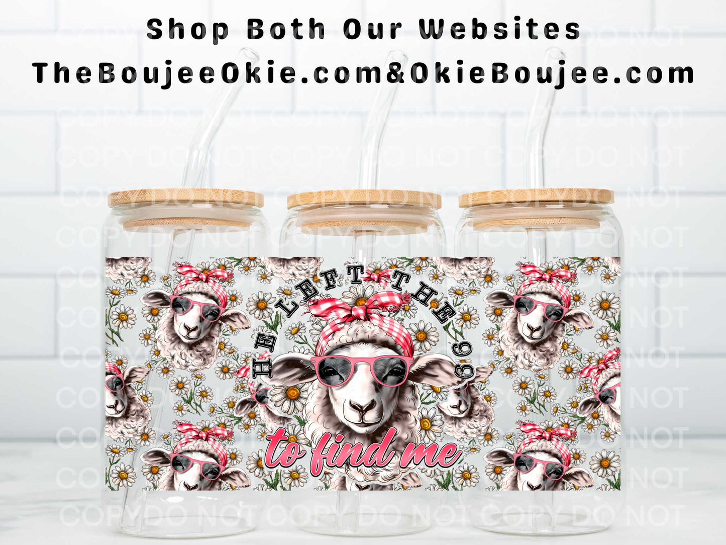 He Left The 99 To Find Me Double Sided Uv Dtf Wrap