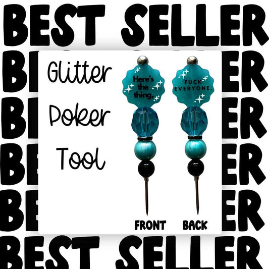 Fancy Beaded Glitter Poker Tool-Here's The Thing F Everyone