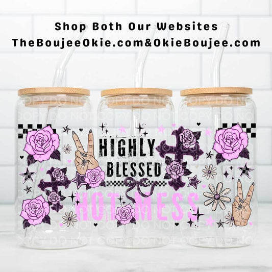 Highly Blessed Hot Mess Uv Dtf Wrap Double Sided