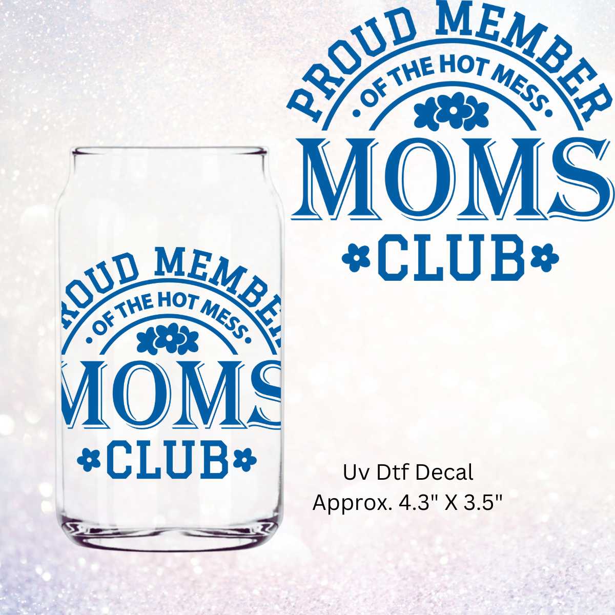 Uv Dtf Decal Hot Mess Moms Club