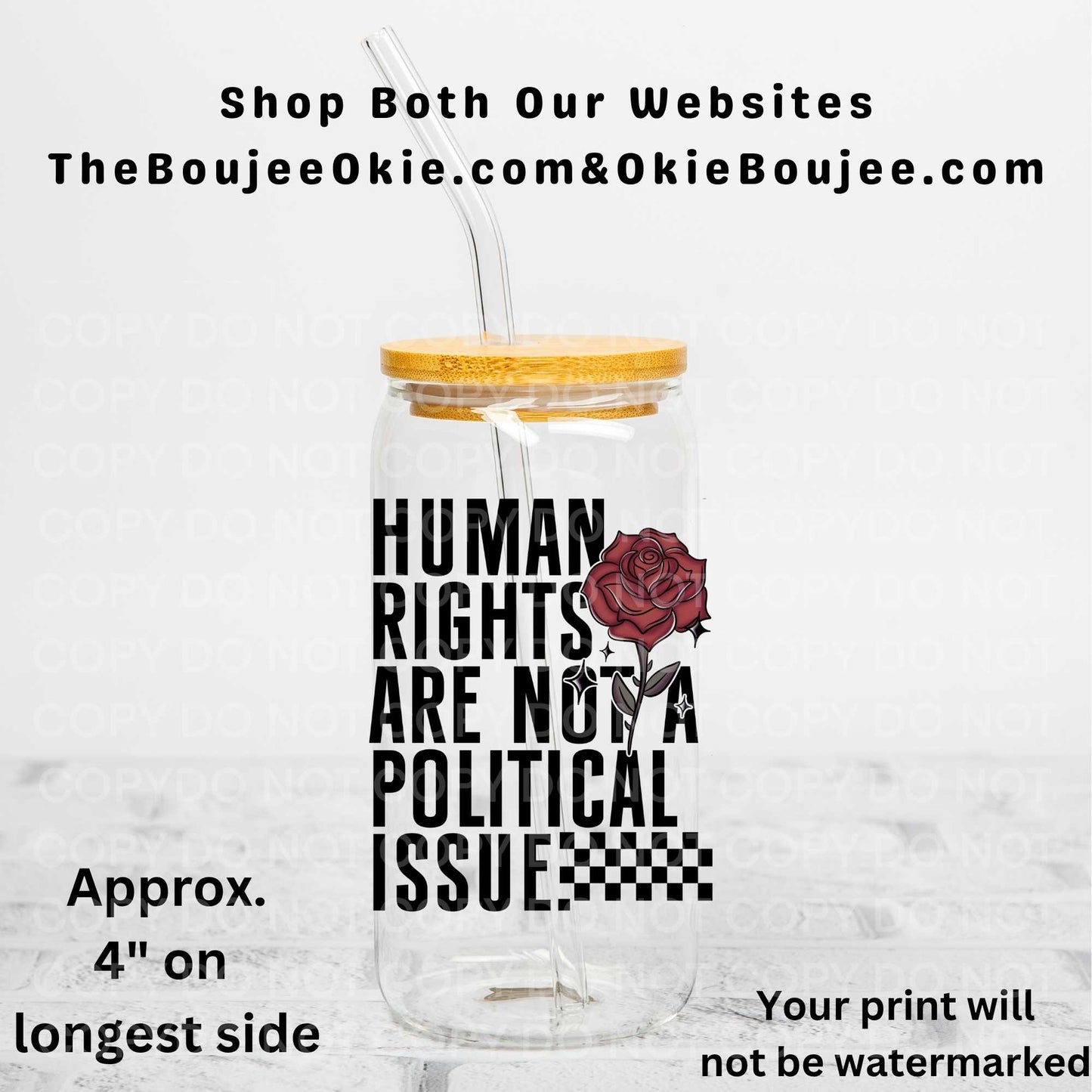 Human Rights Are Not A Political Issue Uv Dtf Decal Double Sided