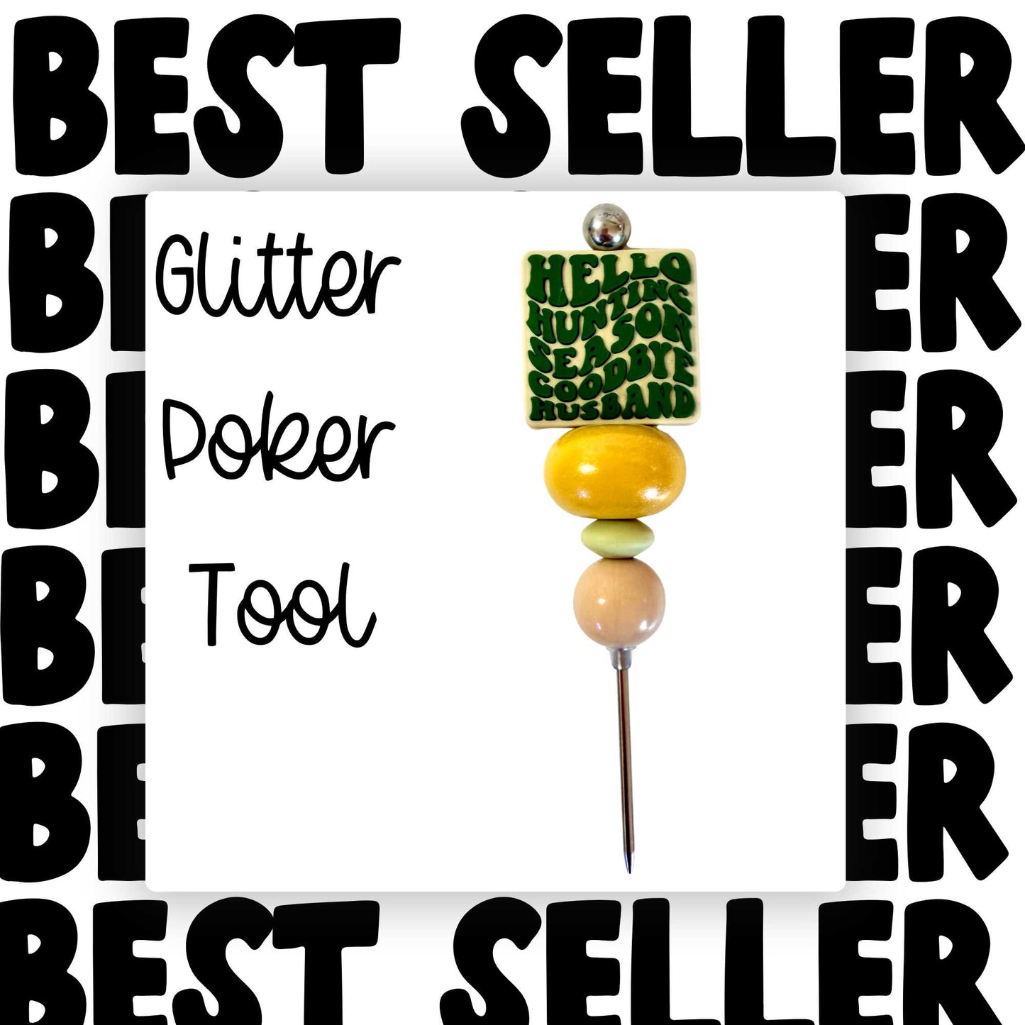 Fancy Beaded Glitter Poker Tool-Hello Hunting Season Goodbye Husband