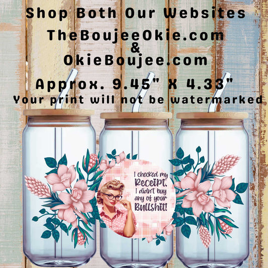 I Checked My Receipt Double Sided Uv Dtf Wrap