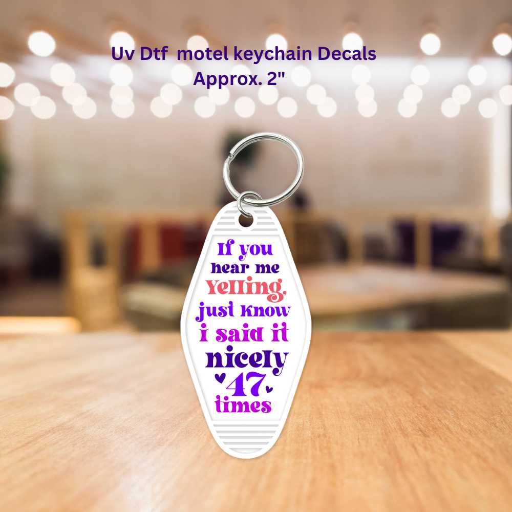 If You Hear Me Yelling Motel Keychain Decal