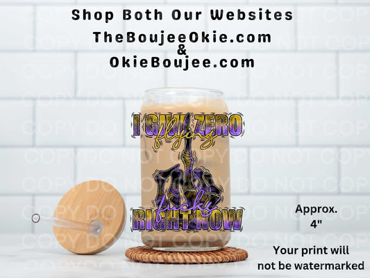 I Give Zero Flying Fucks Right Now UV DTF Decal Double Sided