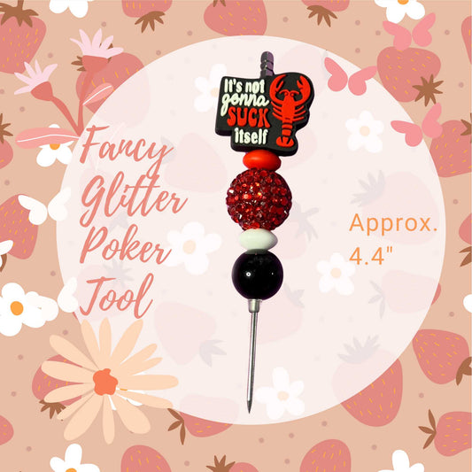 Fancy Beaded Glitter Poker Tool-It's Not Gonna Suck Itself