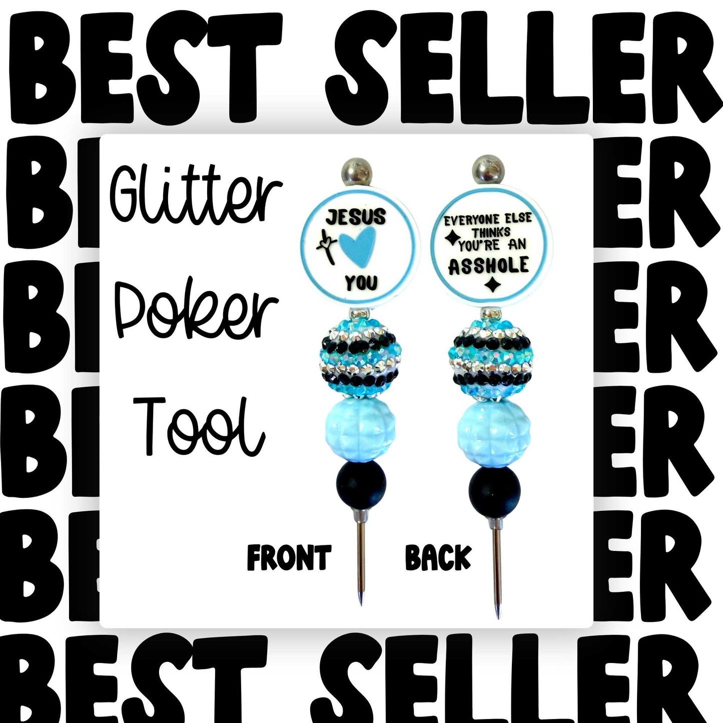 Fancy Beaded Glitter Poker Tool-Jesus ♥︎ You Everyone Else Thinks You're An Asshole